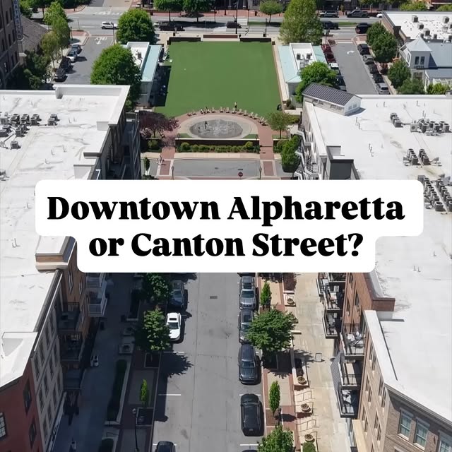 Which is better? Downtown Alpharetta or Canton Street in Roswell? #roswellrealestate #alpharettarealestate…
